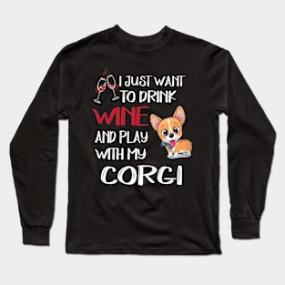 I Want Just Want To Drink Wine (20) Long Sleeve T-Shirt